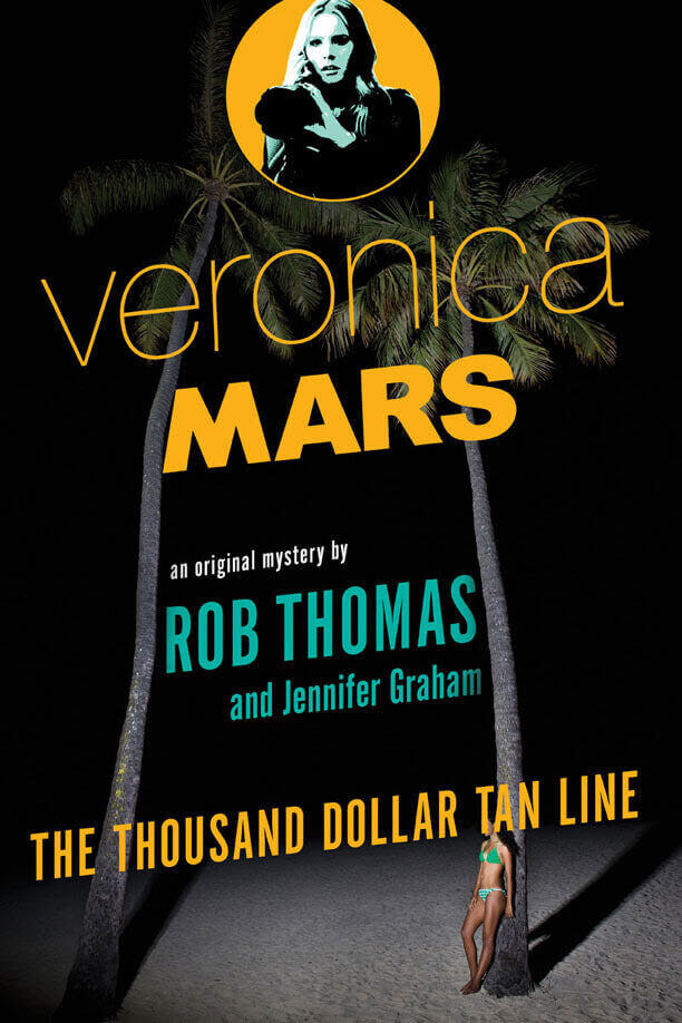 Bokanmeldelse: Veronica Mars: The Thousand-Dollar Tan Line